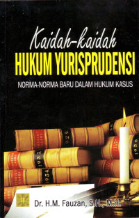 Image of Kaidah-kaidah yurisprudensi;norma-norma baru dalam hukum kasus/