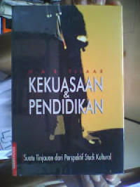 Image of Kekuasaan & pendidikan:suatu tinjauan dari perspektif studi kultural/ H.A.R.Tilaar