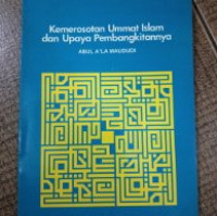 Image of Kemerosotan ummat islam dan upaya pembangkitannya/