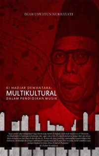 Image of Ki hajar dewantara: multikultural dalam pendidikan musik/ Diah Uswatun Hurhayati