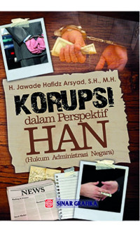 Image of Korupsi dalam perspektif HAN (hukum administrasi negara)/Jawade Hafidz