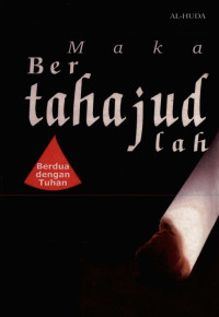 Image of Maka bertahajudlah: berdua dengan tuhan/Penerjemah: Muhammad Andi