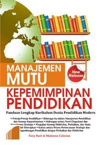Image of Manajemen mutu kepemimpinan pendidikan / Tony Bush;Marianne Coleman