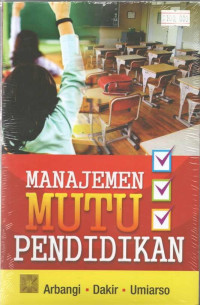 Image of Manajemen mutu pendidikan/Arbangi Et.All; Editor:Siti Nursyamsiyah
