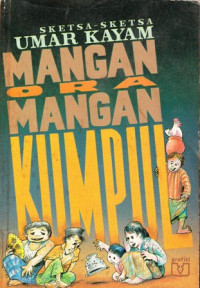 Image of Mangan ora mangan kumpul:sketsa-sketsa Umar Kayam/ Goenawan Mohamad