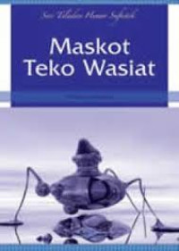 Image of Maskot teko wasiat/Tasirun Sulaiman