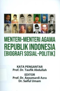 Image of Menteri-menteri agama RI: biografi sosial-politik/ Editor:Azyumardi Azra - Saiful Umam