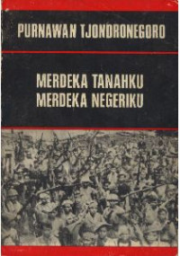 Image of Merdeka tanahku merdeka negeriku / Purnawan Tjondronegoro