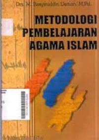 Image of Metodologi pembelajaran agama Islam / M.Basyiruddin Usman;Editor:Abdulhalim