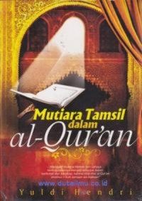 Image of Mutiara tamsil dalam Al-quran/Yuldi Hendri