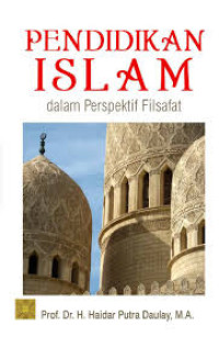 Image of Pendidikan islam dalam perspektif filsafat/Haidar Putra Daulay