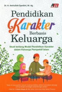 Image of Pendidikan karakter berbasis keluarga/Amirulloh Syarbini