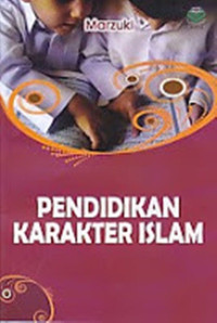 Image of Pendidikan karakter islam/Marzuki