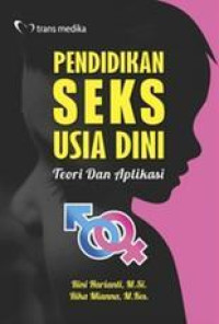 Image of Pendidikan seks usia dini: teori dan aplikasi/Rini Harianti & Rika Mianna