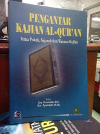Image of Pengantar kajian al-quran: tema pokok sejarahdan wacana kajian/ Editor:Kusman Syamsuri