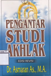 Image of Pengantar Studi Akhlak/Asmaran As