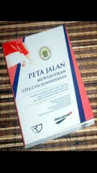 Image of Peta jalan mewujudkan cita-cita kemerdekaan:naskah lengkap empat seri seminar dalam rangka memperingati 100 tahun kebangkitan nasional/ Alfan Alfian