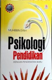 Image of Psikologi pendidikan dengan pendekatan baru / Muhibbin Syah