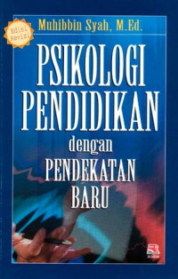 Image of Psikologi pendidikan dengan pendekatan baru / Muhibbin Syah