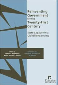 Image of Reinventing government for the twenty first century:state capacity in a globalizing society/ Dennis A.Rondinelli Et.All