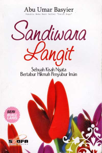 Image of Sandiwara langit:sebuah kisah nyata bertabur hikmah penyubur iman/ Basyier Abu Umar