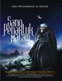 Image of Sang penakluk malam: raih tahajjud 90 hari tanpa henti/Abu Muhammad Al-Isfari