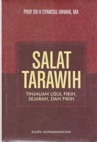 Image of Salat tarawih:tinjauan usul fikihsejarah dan fikih / Syamsul Anwar