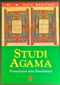 Image of Studi agama:normativitas atau historisitas / M.Amin Abdullah