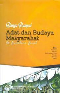 Image of Bunga rampai: adat dan budaya masyarakat di Sumatera Barat/ Yulisman Et.All