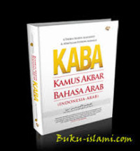 Image of Kamus Akbar Bahasa Arab: Indonesia-Arab/ A.Thoha Husein Almujahid & A.Athoillah Fathoni Alkhalil