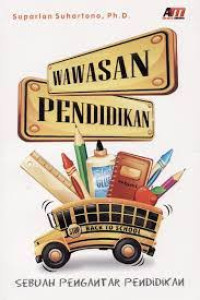 Image of Wawasan Pendidikan: sebuah pengatar pendidikan/ Suparlan Suhartono